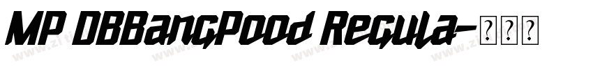 MP DBBangPood Regula字体转换 MP DBBangPood Regula字体转换